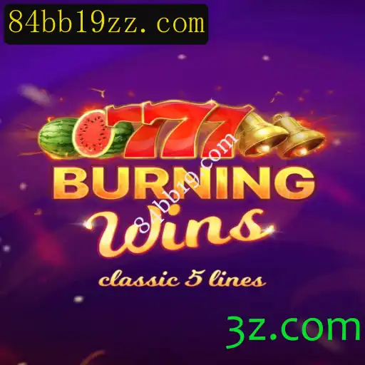 Descubra o Jogo Fascinante BurningWins e Suas Regras Inovadoras